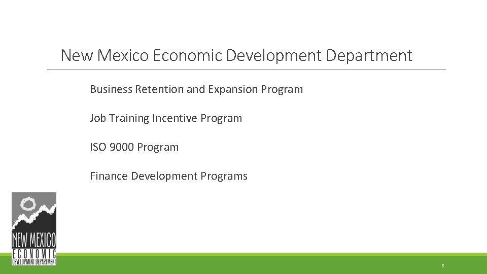 New Mexico Economic Development Department Business Retention and Expansion Program Job Training Incentive Program New Mexico Economic Development Department Business Retention and Expansion Program Job Training Incentive Program