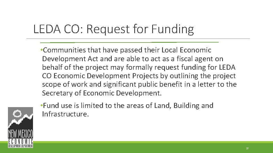 LEDA CO: Request for Funding • Communities that have passed their Local Economic Development LEDA CO: Request for Funding • Communities that have passed their Local Economic Development