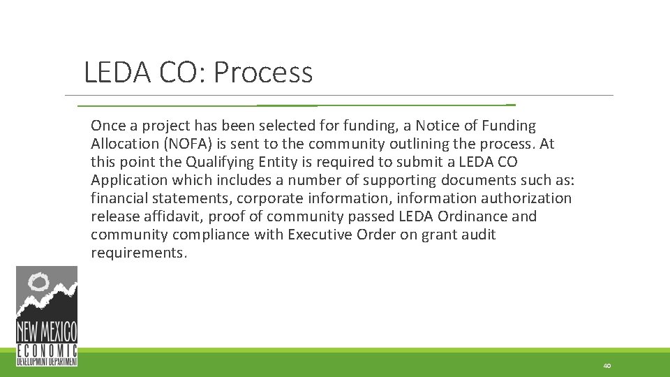 LEDA CO: Process Once a project has been selected for funding, a Notice of LEDA CO: Process Once a project has been selected for funding, a Notice of
