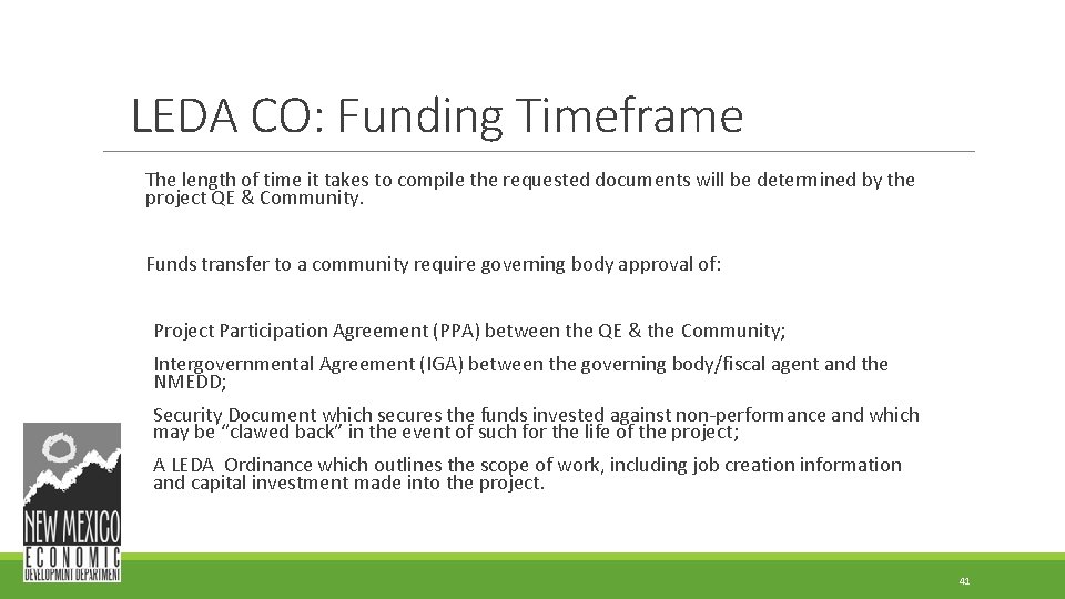 LEDA CO: Funding Timeframe The length of time it takes to compile the requested LEDA CO: Funding Timeframe The length of time it takes to compile the requested