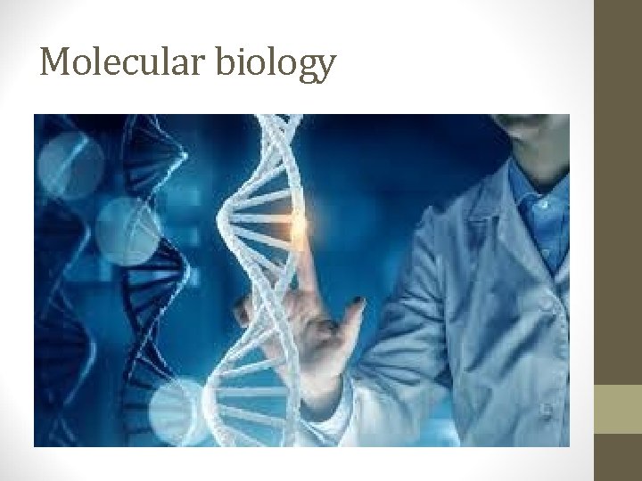 Molecular biology 