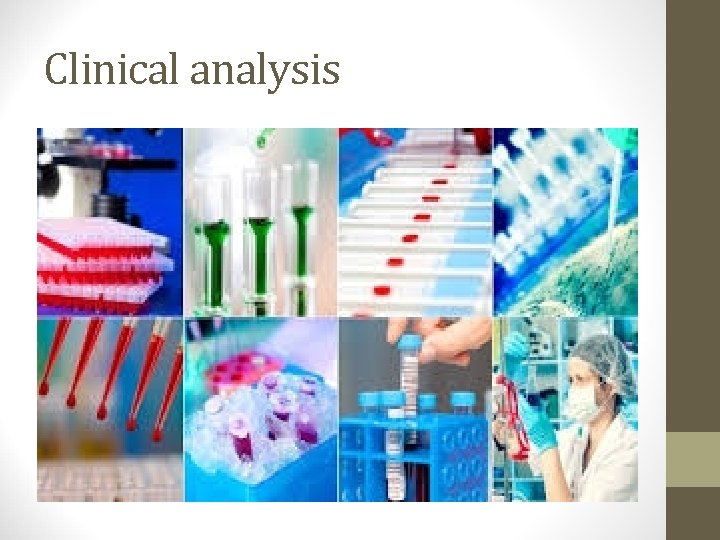 Clinical analysis 