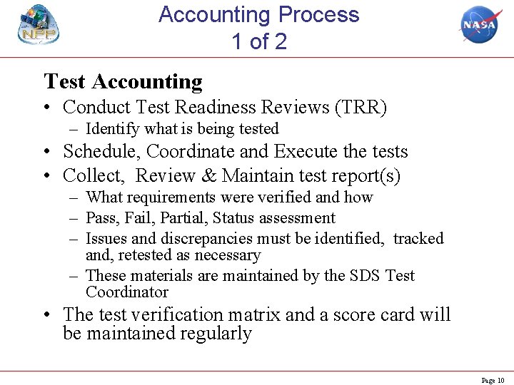 Accounting Process 1 of 2 Test Accounting • Conduct Test Readiness Reviews (TRR) –