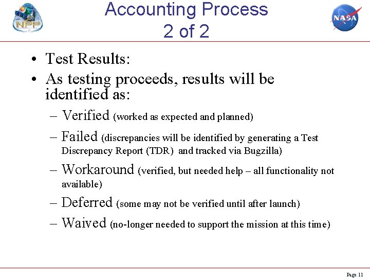 Accounting Process 2 of 2 • Test Results: • As testing proceeds, results will