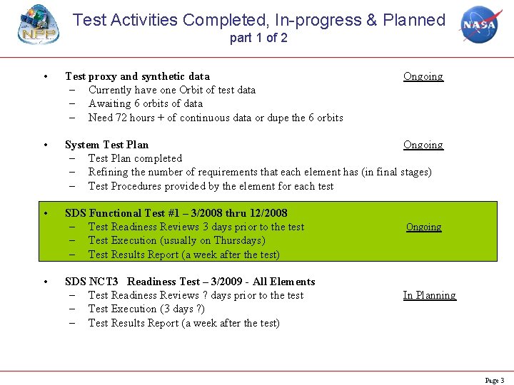 Test Activities Completed, In-progress & Planned part 1 of 2 • Test proxy and