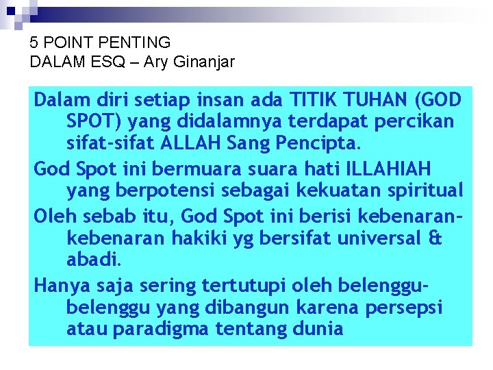 5 POINT PENTING DALAM ESQ – Ary Ginanjar Dalam diri setiap insan ada TITIK