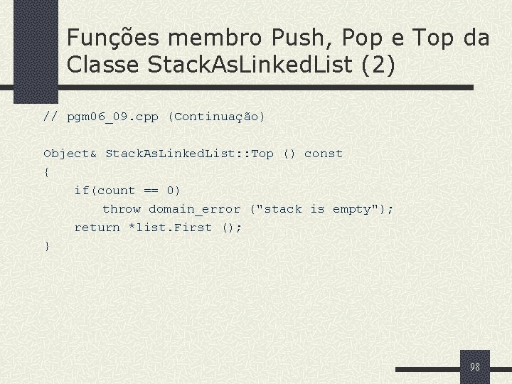 Funções membro Push, Pop e Top da Classe Stack. As. Linked. List (2) //