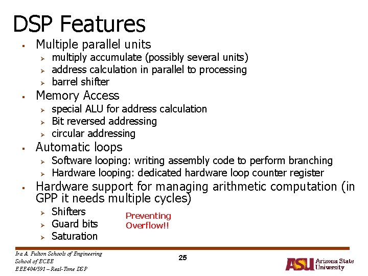DSP Features § Multiple parallel units Ø Ø Ø § Memory Access Ø Ø DSP Features § Multiple parallel units Ø Ø Ø § Memory Access Ø Ø