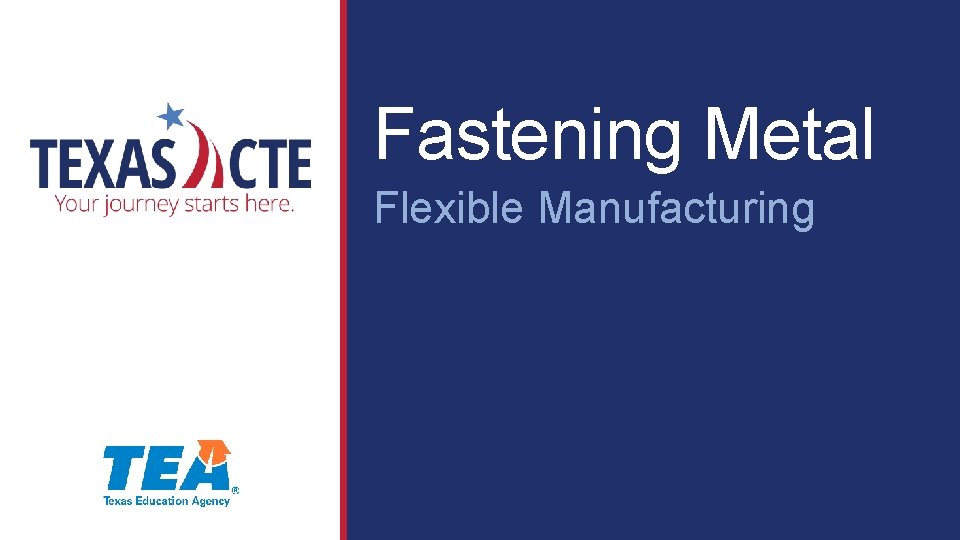 Fastening Metal Flexible Manufacturing 