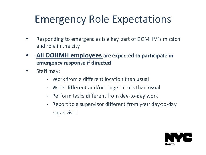 Emergency Role Expectations • Responding to emergencies is a key part of DOMHM’s mission
