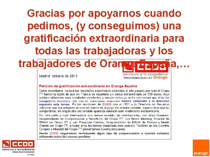 Gracias por apoyarnos cuando pedimos, (y conseguimos) una gratificación extraordinaria para todas las trabajadoras