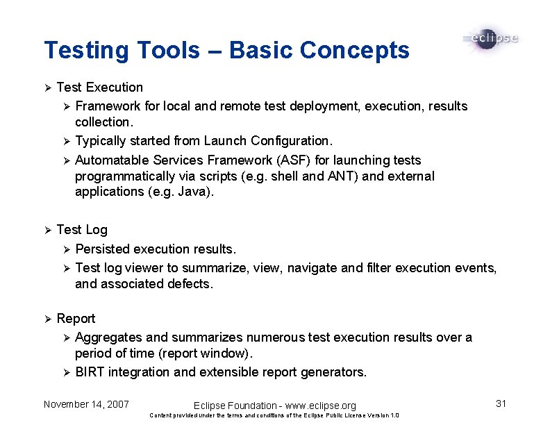 Testing Tools – Basic Concepts Ø Test Execution Ø Framework for local and remote