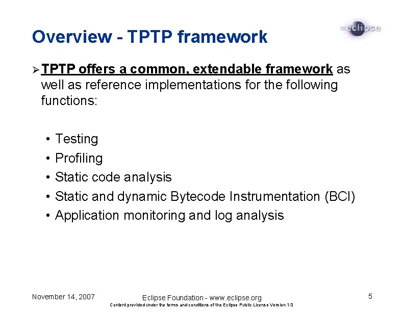 Overview - TPTP framework Ø TPTP offers a common, extendable framework as well as