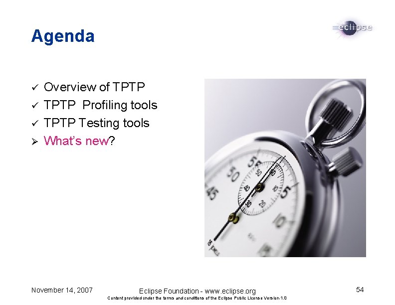 Agenda ü ü ü Ø Overview of TPTP Profiling tools TPTP Testing tools What’s