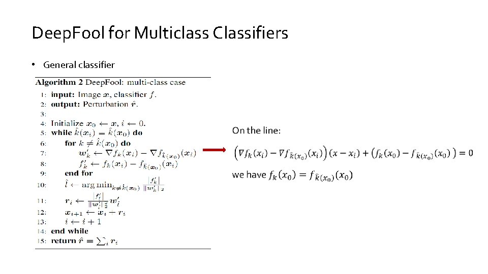 Deep. Fool for Multiclass Classifiers • General classifier 