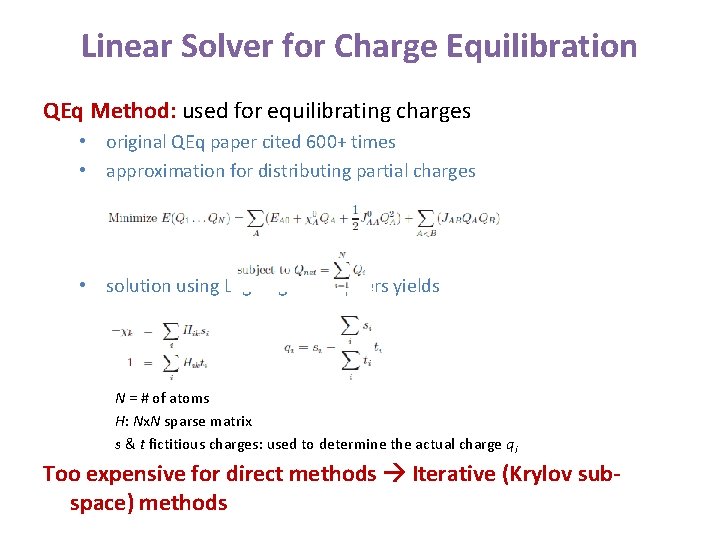 Linear Solver for Charge Equilibration QEq Method: used for equilibrating charges • original QEq Linear Solver for Charge Equilibration QEq Method: used for equilibrating charges • original QEq