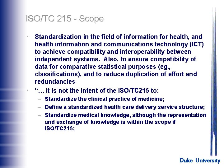 ISO/TC 215 - Scope • Standardization in the field of information for health, and