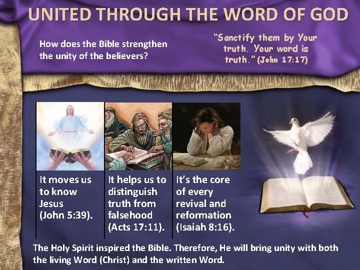 UNITED THROUGH THE WORD OF GOD How does the Bible strengthen the unity of