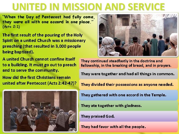 UNITED IN MISSION AND SERVICE “When the Day of Pentecost had fully come, they