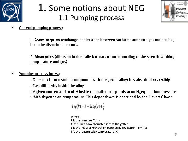 1. Some notions about NEG 1. 1 Pumping process • General pumping process: 1. 1. Some notions about NEG 1. 1 Pumping process • General pumping process: 1.