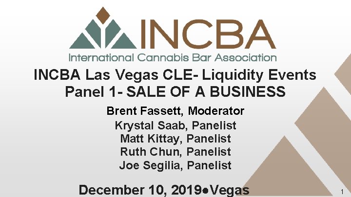 INCBA Las Vegas CLE- Liquidity Events Panel 1 - SALE OF A BUSINESS Brent