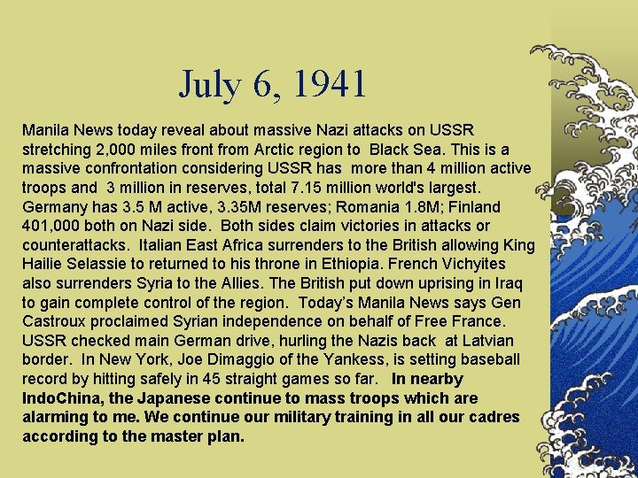 July 6, 1941 Manila News today reveal about massive Nazi attacks on USSR stretching