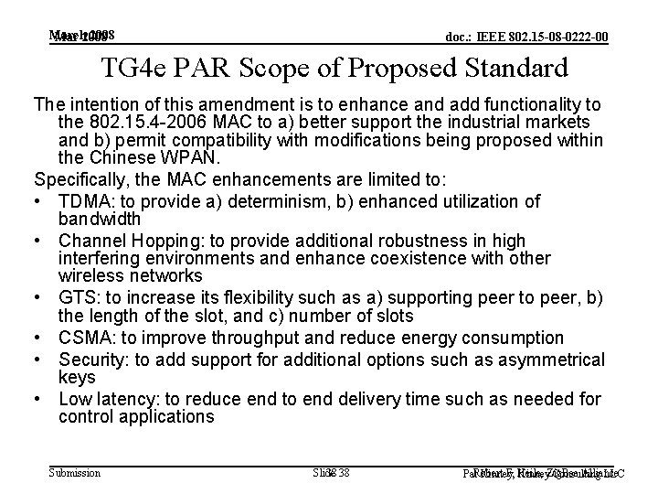 March 2008 Mar 2008 doc. : IEEE 802. 15 -08 -0222 -00 TG 4