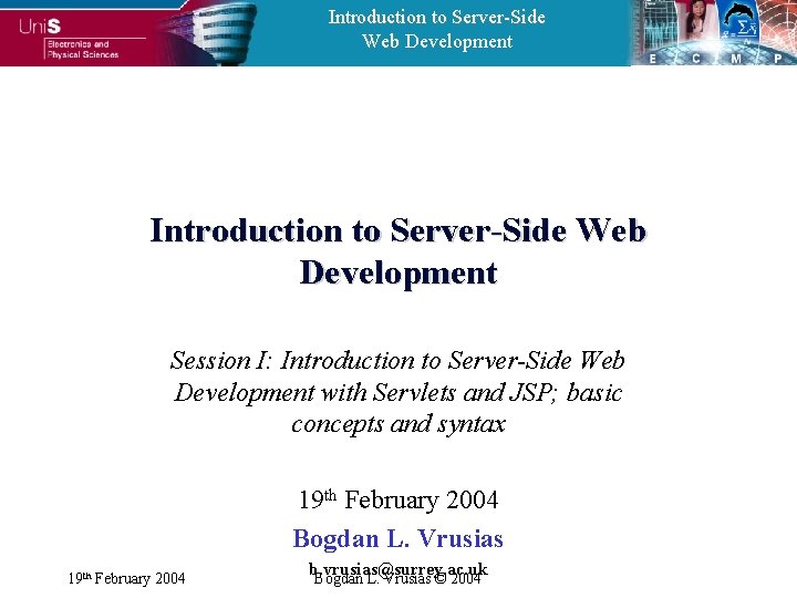 Introduction to Server-Side Web Development Session I: Introduction to Server-Side Web Development with Servlets