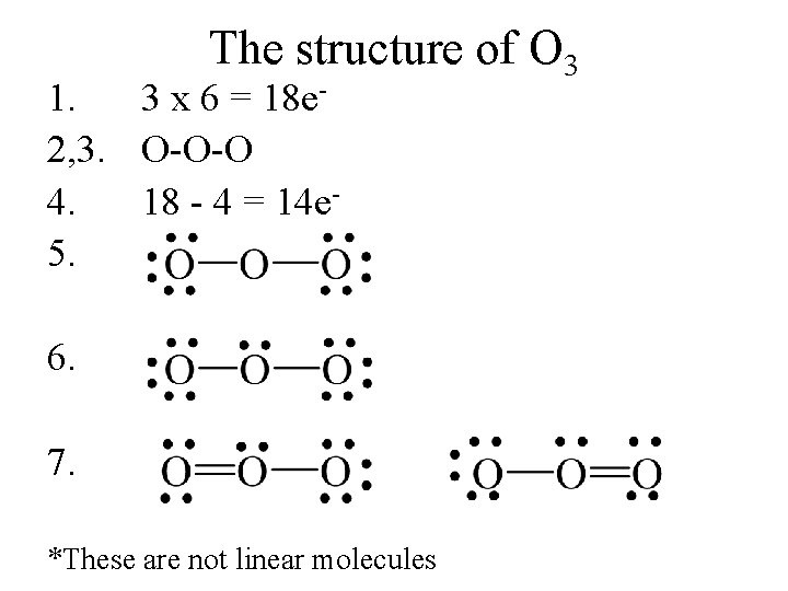 The structure of O 3 1. 3 x 6 = 18 e 2, 3.