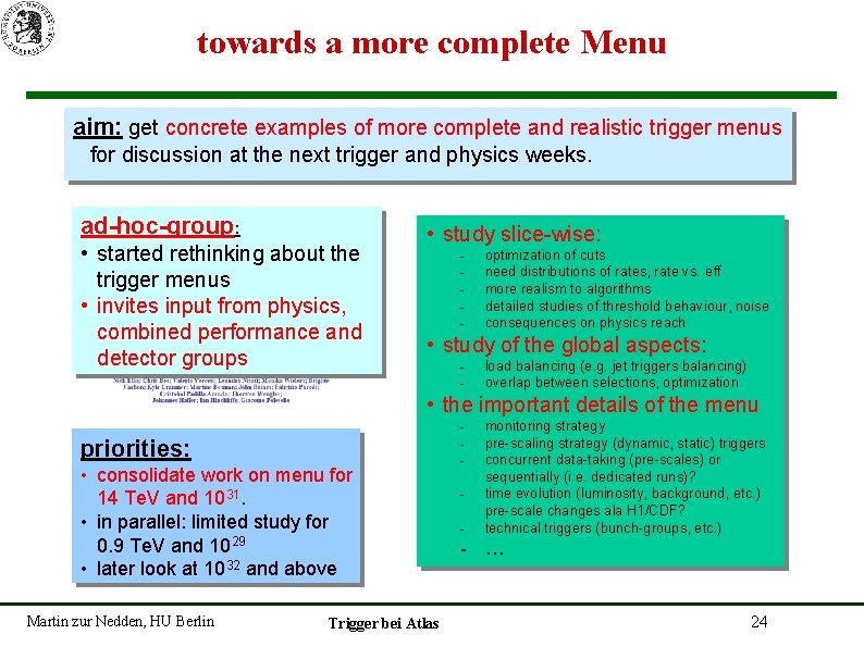 towards a more complete Menu aim: get concrete examples of more complete and realistic