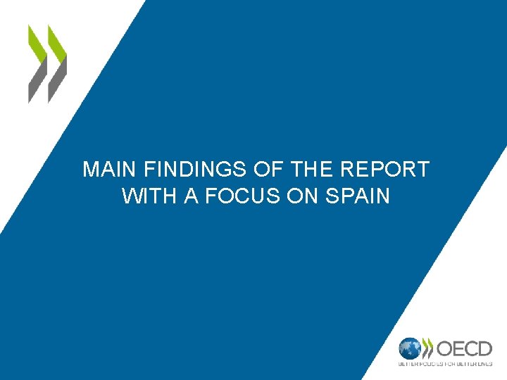 MAIN FINDINGS OF THE REPORT WITH A FOCUS ON SPAIN 