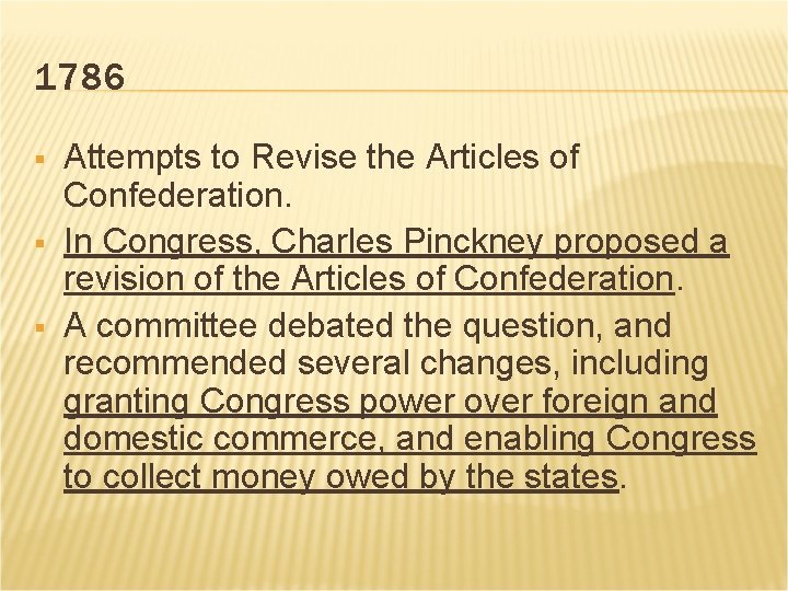 1786 § § § Attempts to Revise the Articles of Confederation. In Congress, Charles