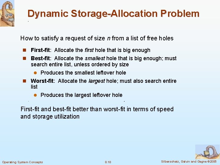 Dynamic Storage-Allocation Problem How to satisfy a request of size n from a list