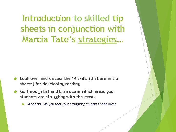 Introduction to skilled tip sheets in conjunction with Marcia Tate’s strategies… Look over and