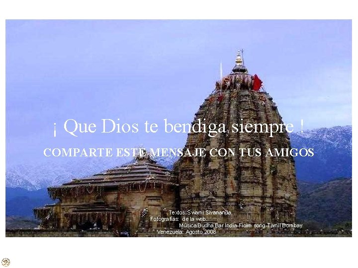 ¡ Que Dios te bendiga siempre ! COMPARTE ESTE MENSAJE CON TUS AMIGOS Textos: ¡ Que Dios te bendiga siempre ! COMPARTE ESTE MENSAJE CON TUS AMIGOS Textos: