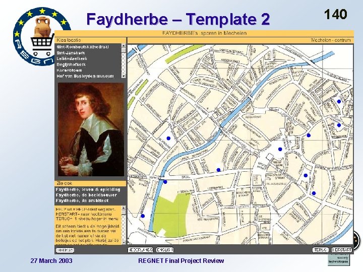 Faydherbe – Template 2 27 March 2003 REGNET Final Project Review 140 