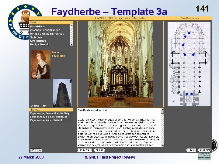 Faydherbe – Template 3 a 27 March 2003 REGNET Final Project Review 141 