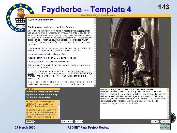 Faydherbe – Template 4 27 March 2003 REGNET Final Project Review 143 