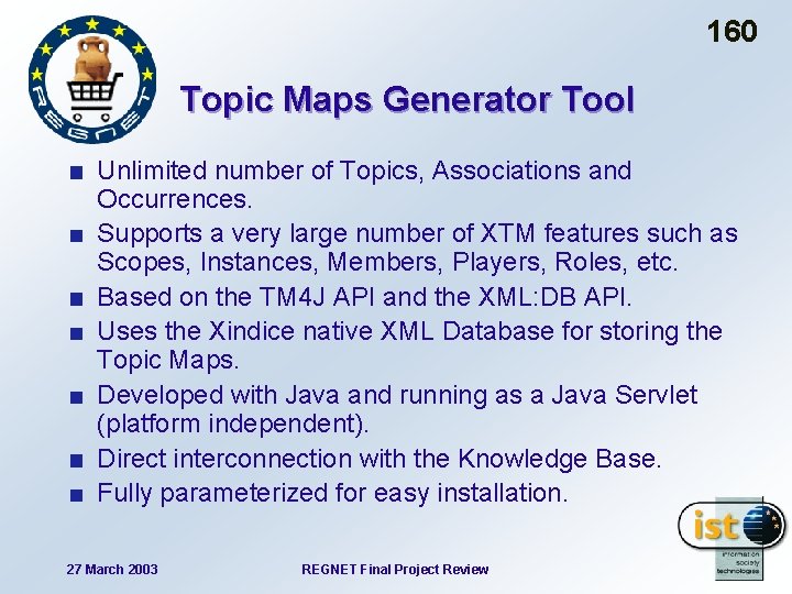 160 Topic Maps Generator Tool Unlimited number of Topics, Associations and Occurrences. Supports a