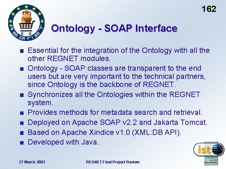 162 Ontology - SOAP Interface Essential for the integration of the Ontology with all