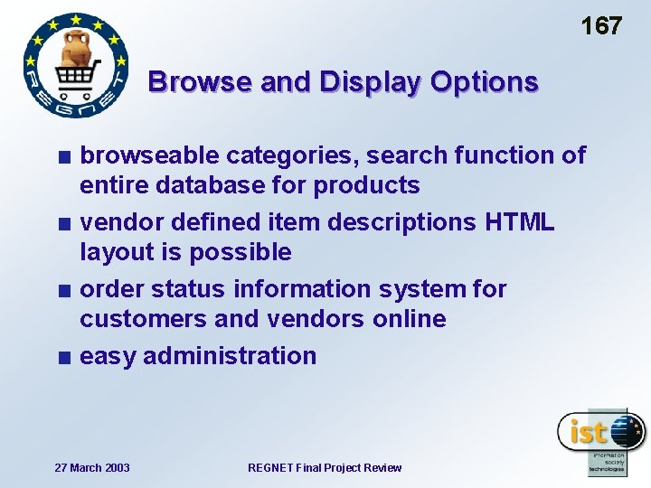 167 Browse and Display Options browseable categories, search function of entire database for products