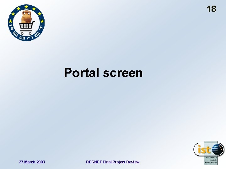 18 Portal screen 27 March 2003 REGNET Final Project Review 