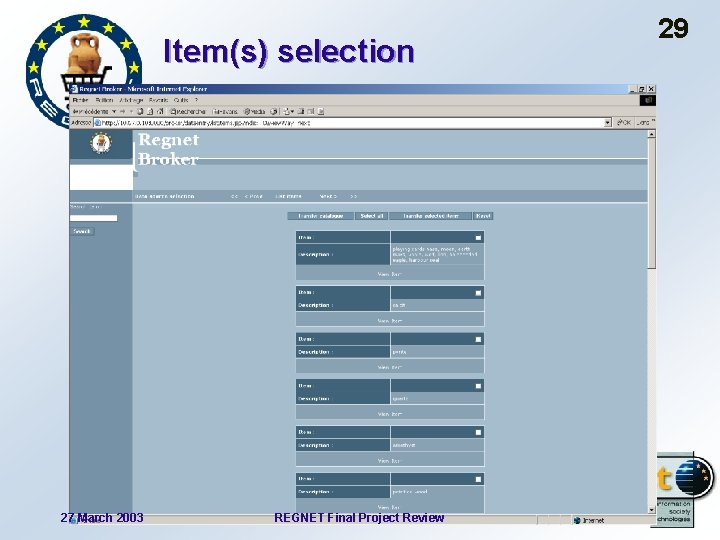 Item(s) selection 27 March 2003 REGNET Final Project Review 29 