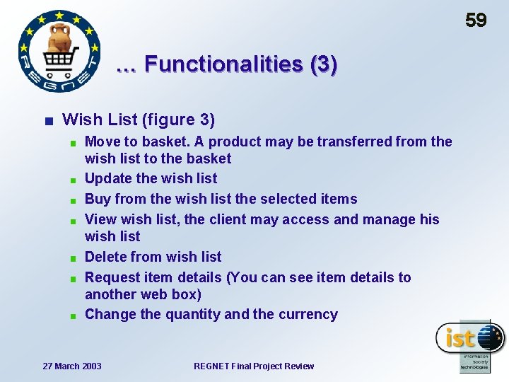 59 … Functionalities (3) Wish List (figure 3) Move to basket. A product may