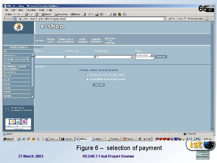 66 Figure 6 – selection of payment 27 March 2003 REGNET Final Project Review