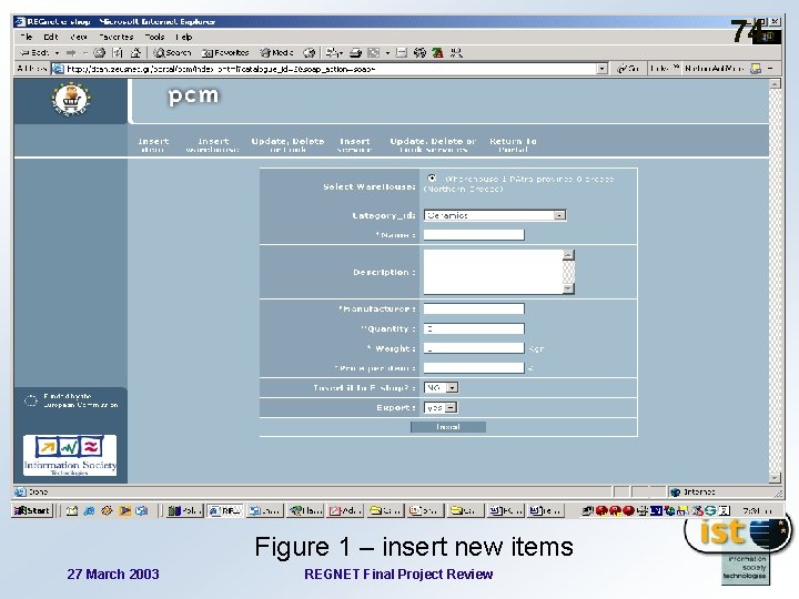 74 Figure 1 – insert new items 27 March 2003 REGNET Final Project Review