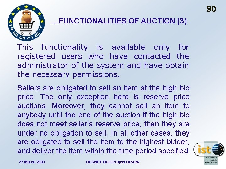 90 …FUNCTIONALITIES OF AUCTION (3) This functionality is available only for registered users who