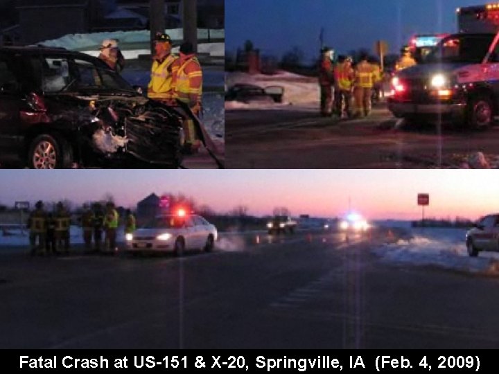 Fatal Crash at US-151 & X-20, Springville, IA (Feb. 4, 2009) 