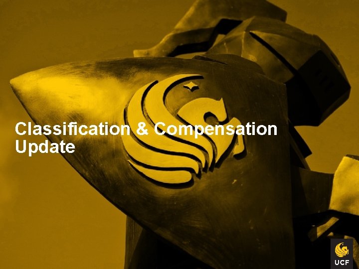 Classification & Compensation Update Classification & Compensation Update