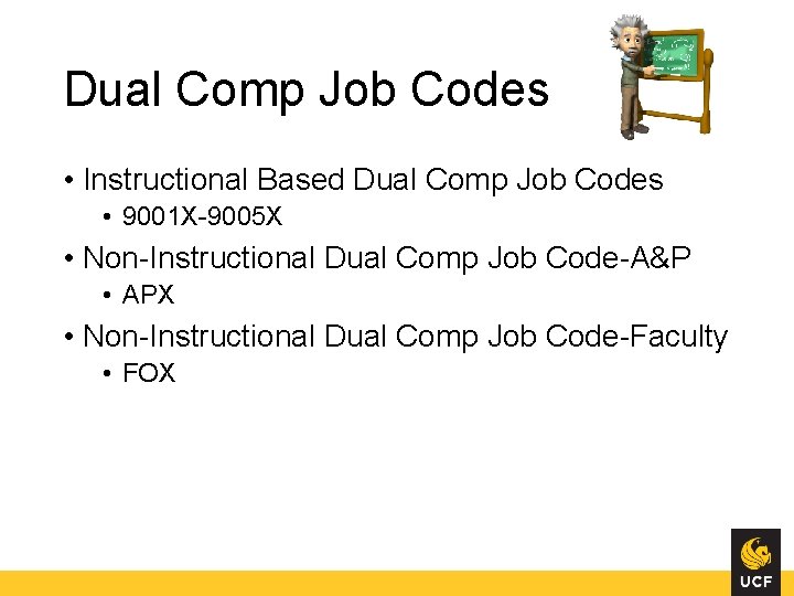 Dual Comp Job Codes • Instructional Based Dual Comp Job Codes • 9001 X-9005 Dual Comp Job Codes • Instructional Based Dual Comp Job Codes • 9001 X-9005